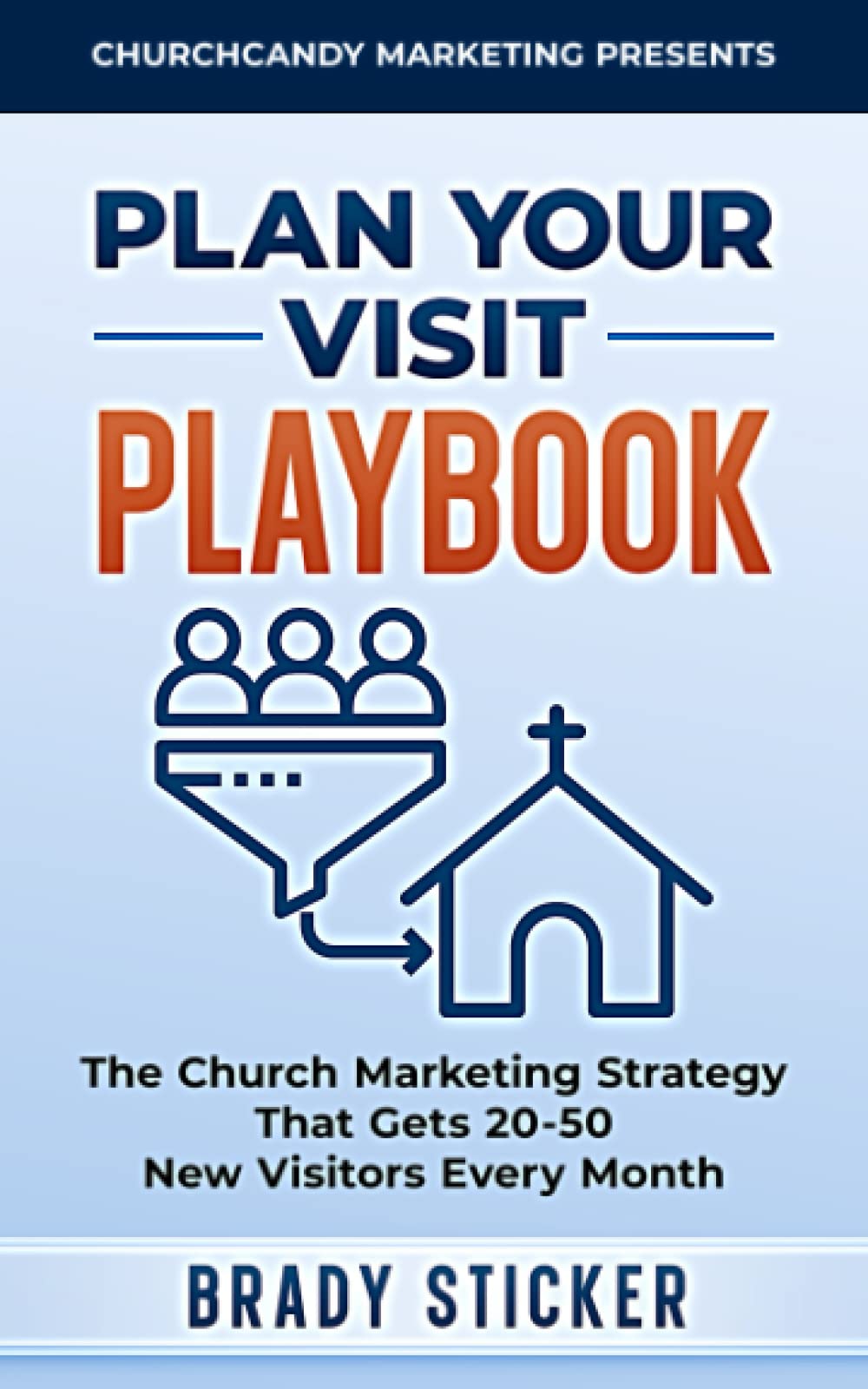 Plan Your Visit Playbook: The Church Marketing Strategy That Generates 20-50 New Visitors Every Month