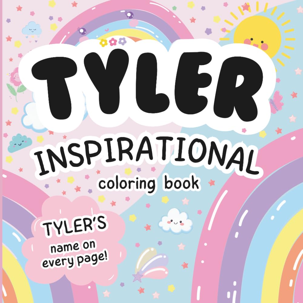 Tyler Inspirational Coloring Book: Personalized Just for Tyler – Tyler's Name Appears on Every Coloring Page
