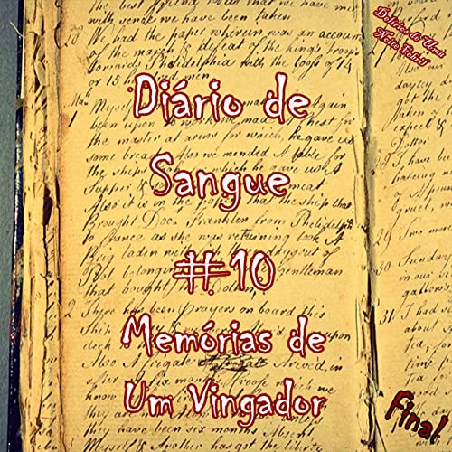 Di&aacute;rio de Sangue | #10 Mem&oacute;rias de Um Vingador copertina