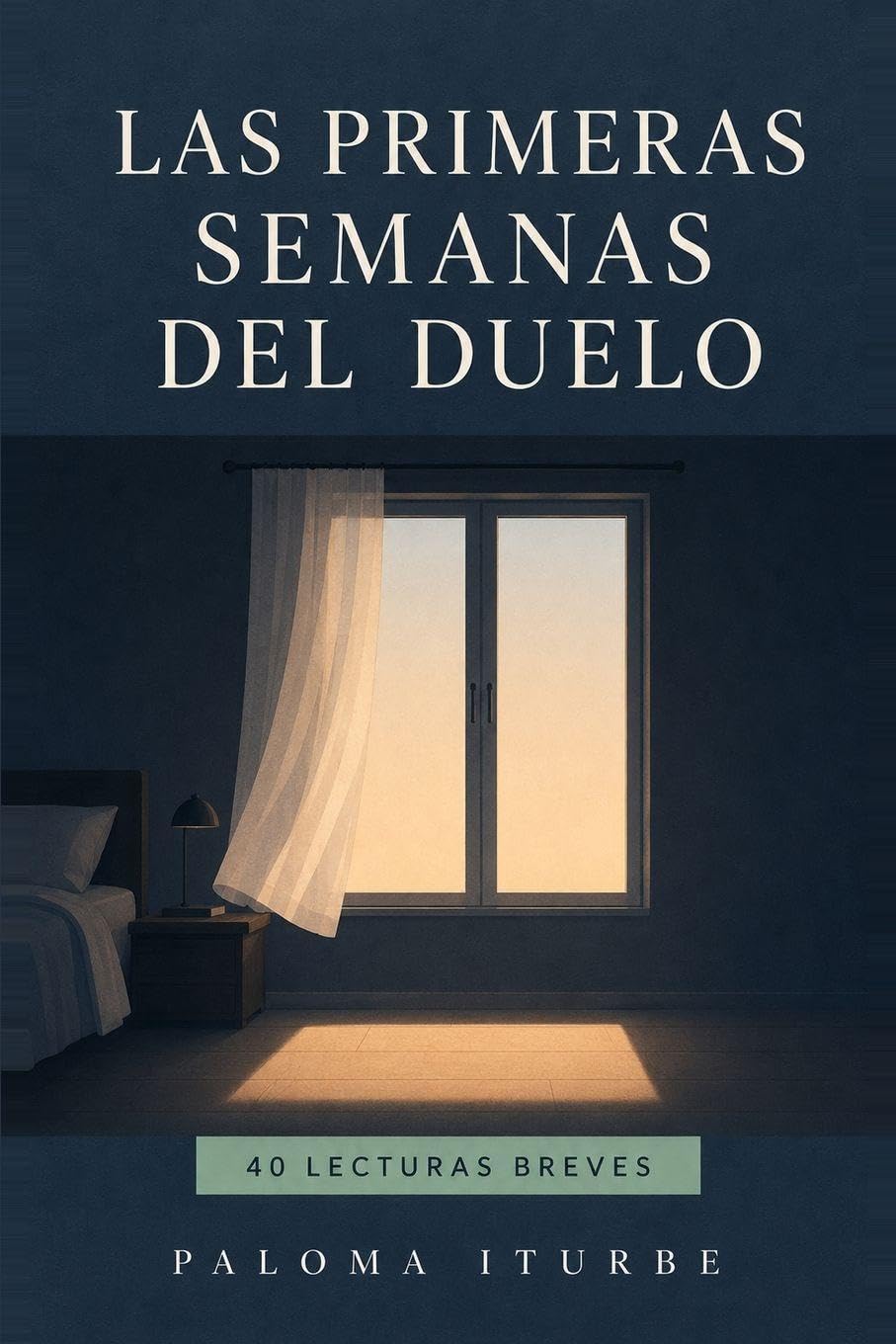 Las Primeras Semanas del Duelo