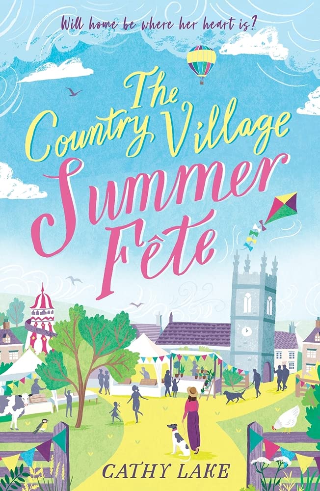 The Country Village Summer Fete : A perfect, heartwarming holiday read (The Country Village Series book 2)