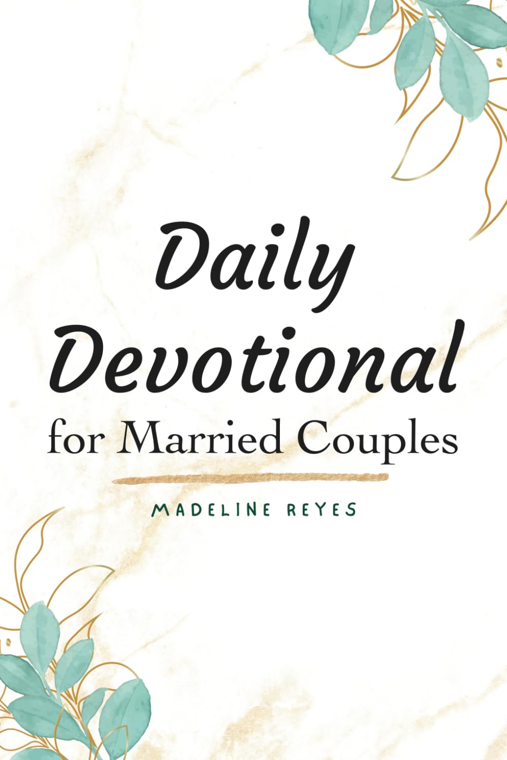 Daily Devotional for Married Couples: Daily Devotional for Married Couples