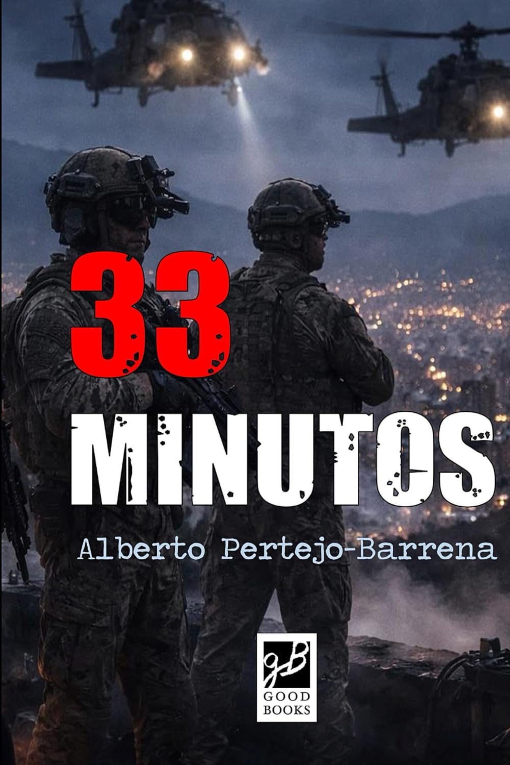 33 Minutos: Novela bélica ambientada en la captura de Nicolás Maduro (GUERRAS MODERNAS)