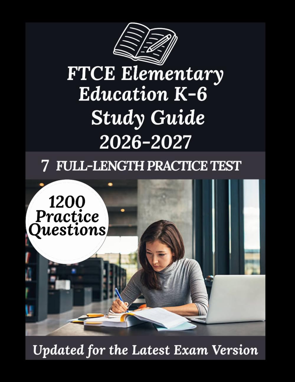 FTCE Elementary Education K-6 Study Guide 2026-2027: Your Personal Exam Coach