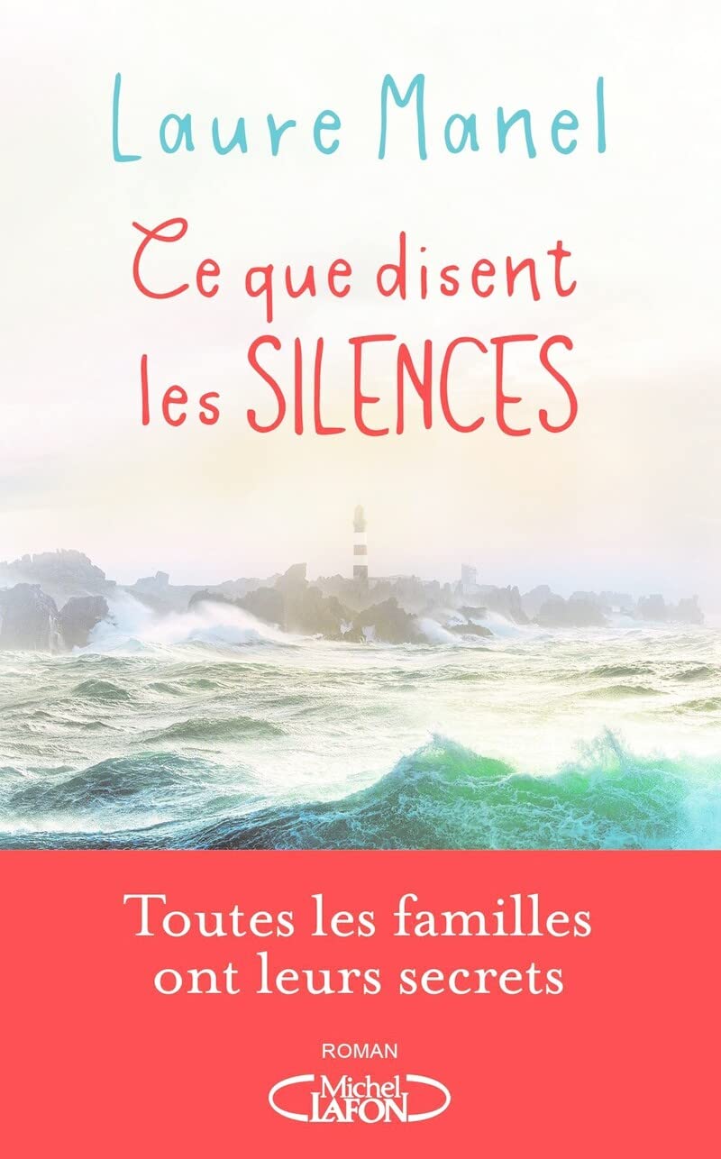 Ce que disent les silences: Roman