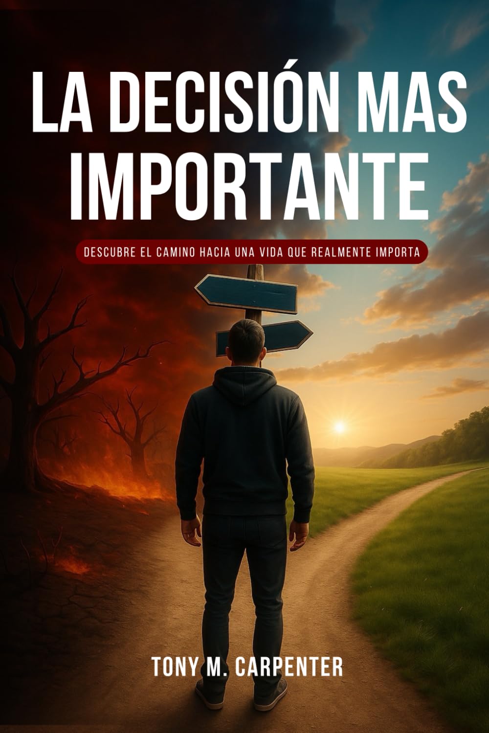 La Decisión Más Importante