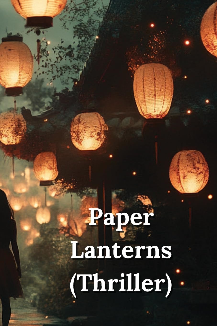 Paper Lanterns (Thriller)
