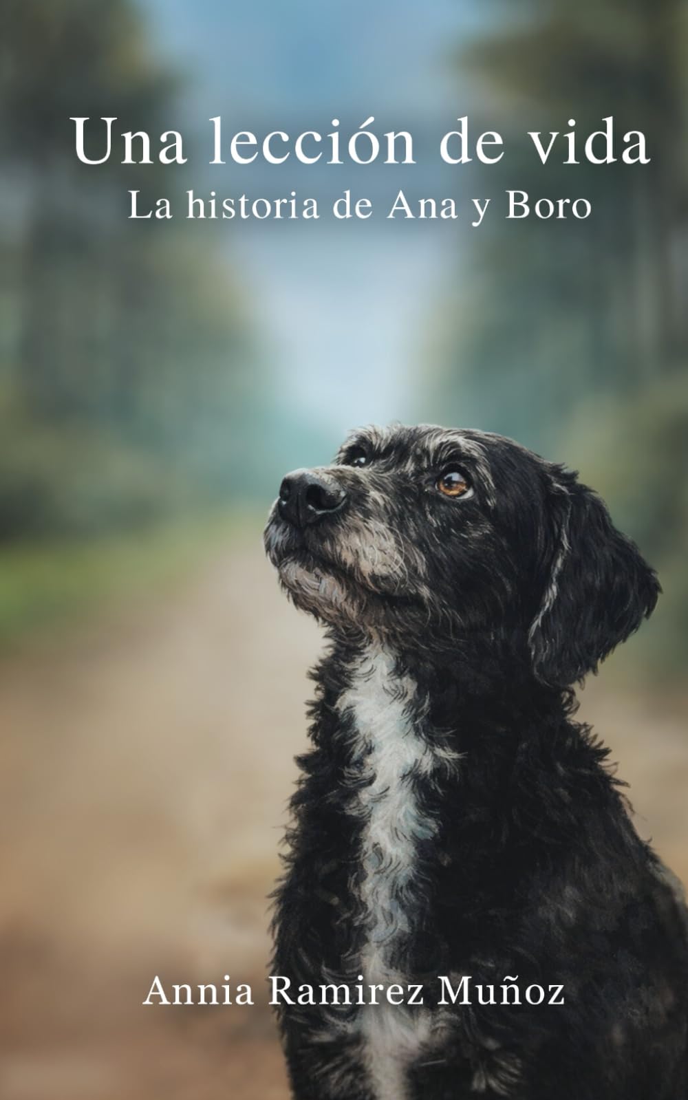 Una lección de vida: La historia de Ana y Boro