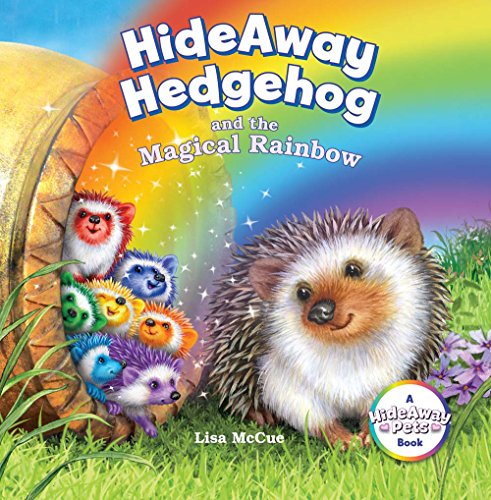 HideAway Hedgehog and the Magical Rainbow (HideAway Pets Books)