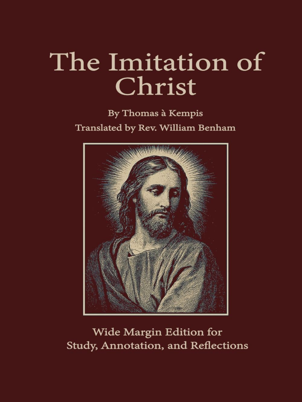 The Imitation of Christ: Wide Margin Edition for Study, Annotation, and Reflection