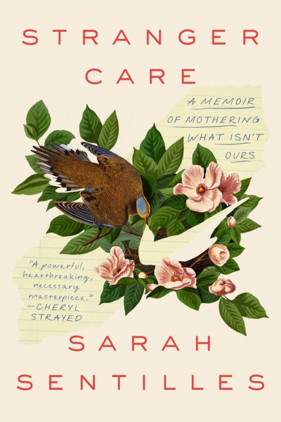 Stranger Care: A Memoir of Loving What Isn't Ours by Sarah Sentilles PAPERBACK