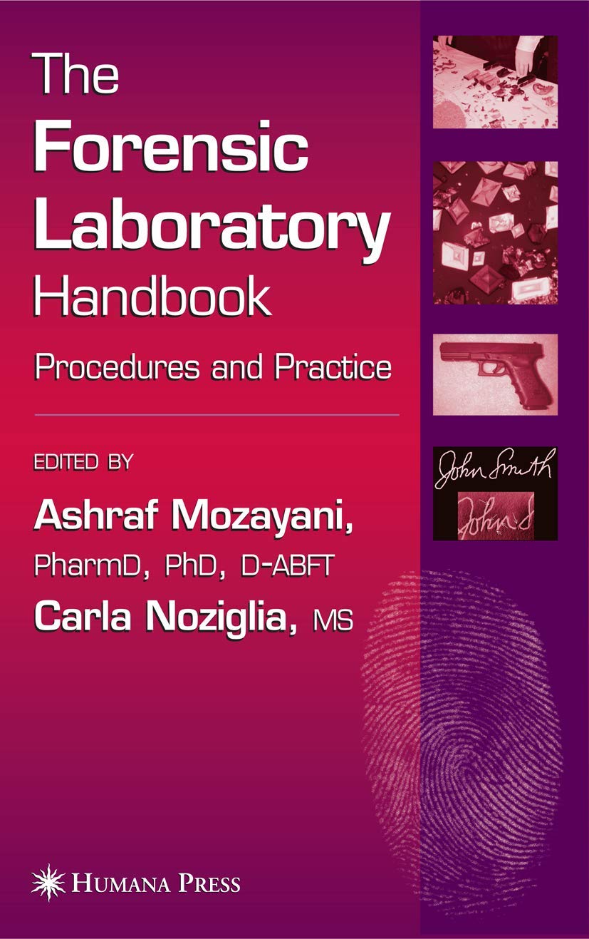 The Forensic Laboratory Handbook: Procedures And Practice
