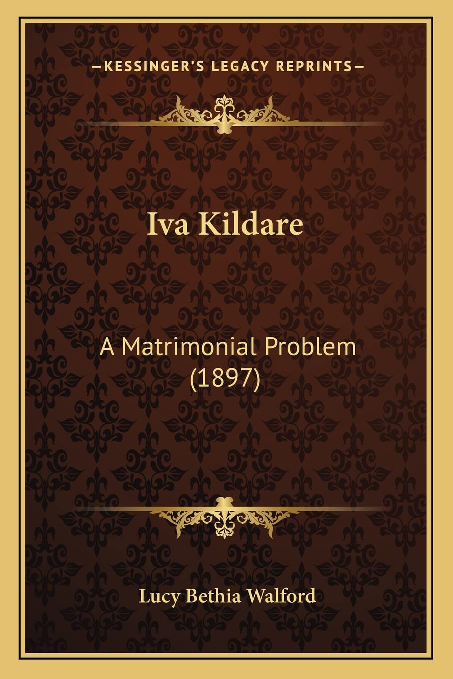 Iva Kildare: A Matrimonial Problem (1897)