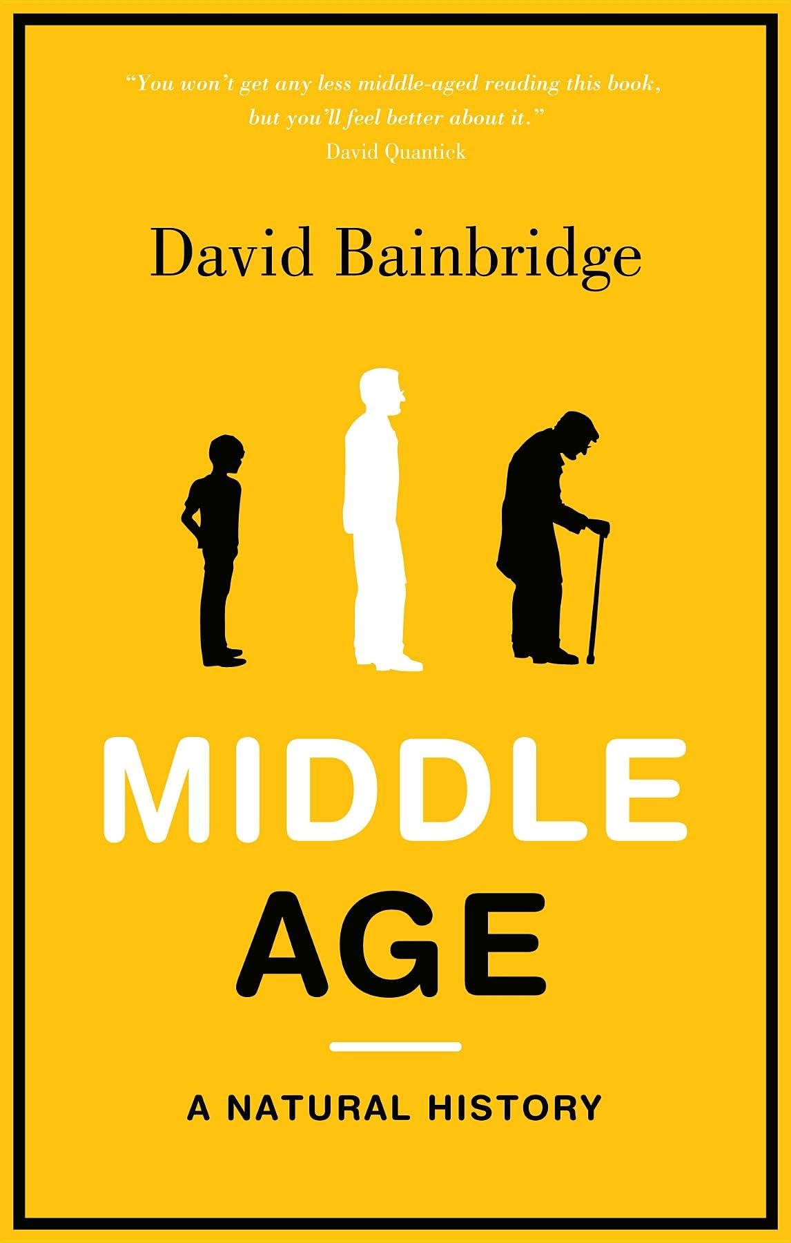Middle Age: A Natural History, Bainbridge 9781846272684 Fast Free Shipping.+