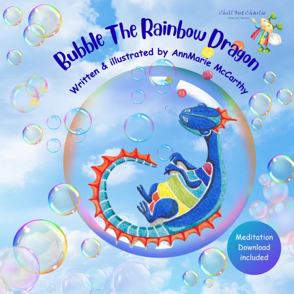 Bubble The Rainbow Dragon: Chill Out Charlie®