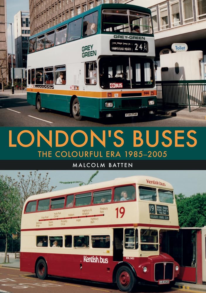 London's Buses: The Colourful Era 1985-2005, Batten, Malcolm, New Book