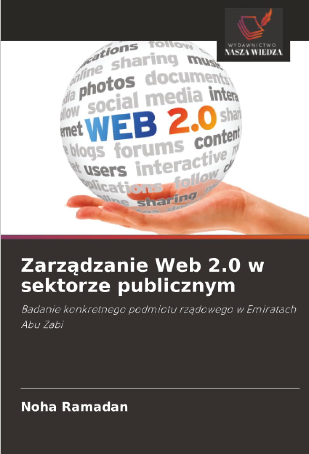 Zarządzanie Web 2.0 w sektorze publicznym: Badanie konkretnego podmiotu rządowego w Emiratach Abu Zabi