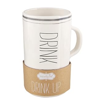 Mud Pie Tall Bistro Mug, Drink Up, 6" X 3.5"