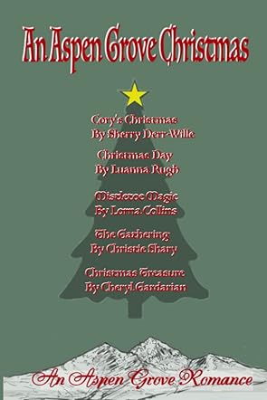 An Aspen Grove Christmas (Aspen Grove Romance Anthologies Book 4)