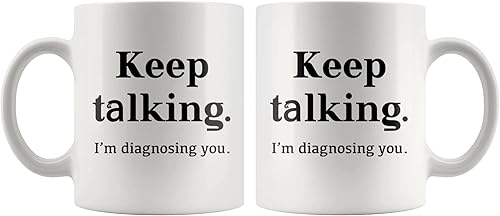 Miniatura 8 de Taza de café divertida con texto en inglés Keep Talking I'm Diagnosing You, psicólogo, psicólogo, médico, terapeuta, psiquiatra, patólogo, terapia