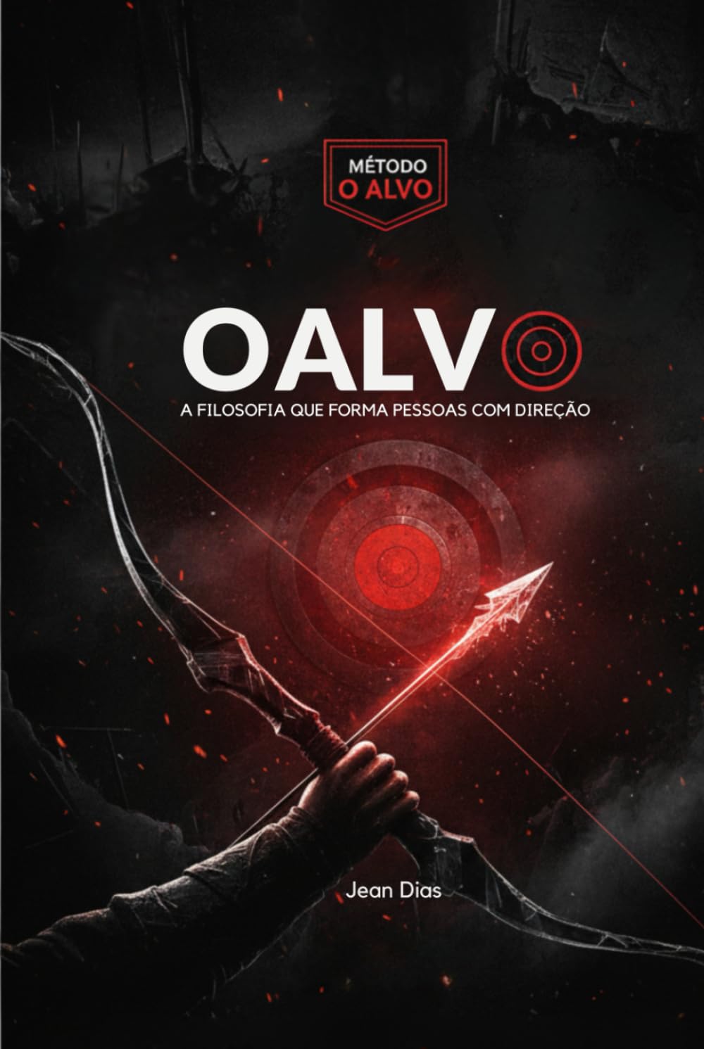 O ALVO: A Filosofia que Forma Pessoas com Direção