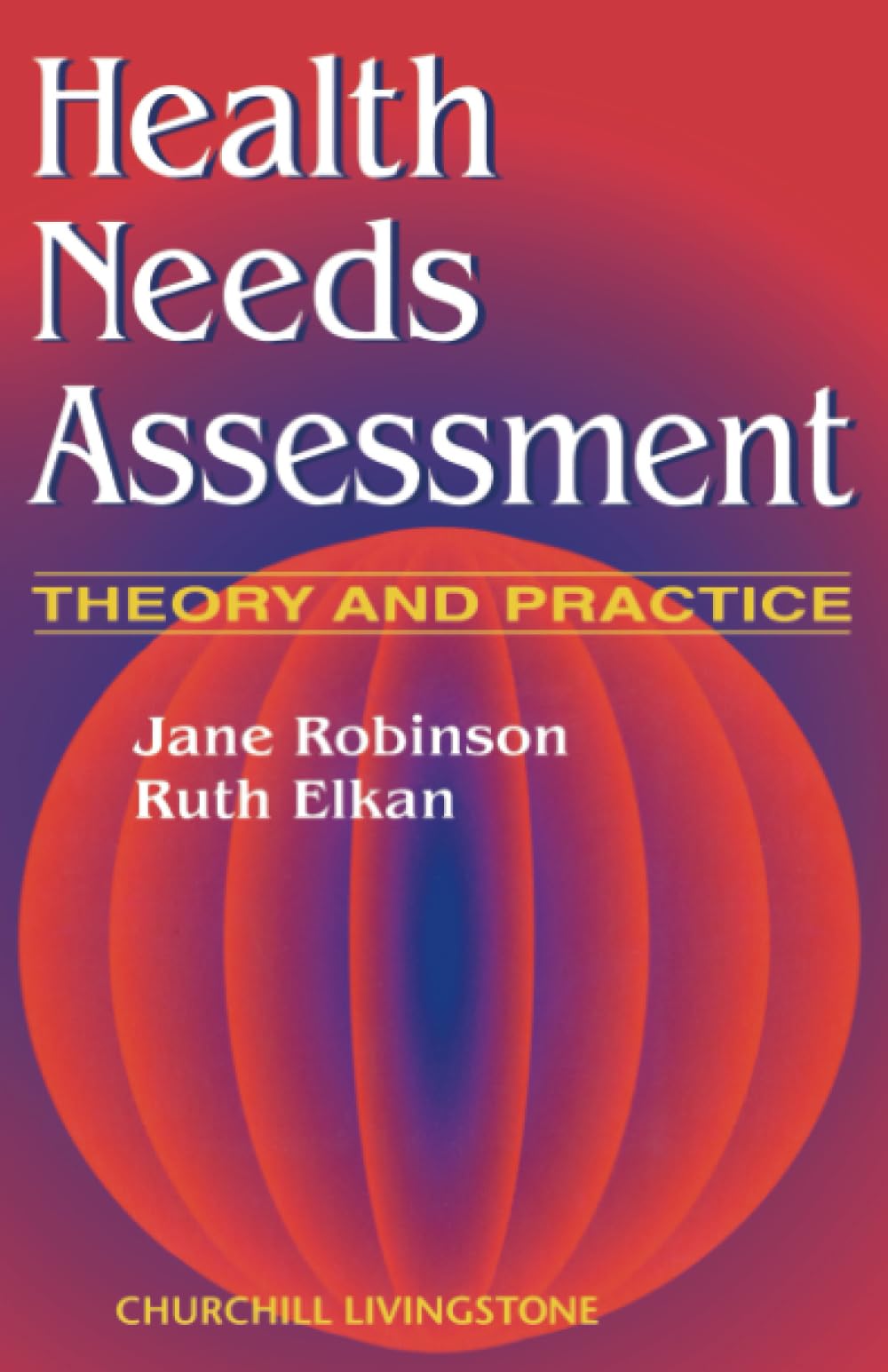 Health Needs Assessment: Theory and Practice Paperback – 22 July 1996