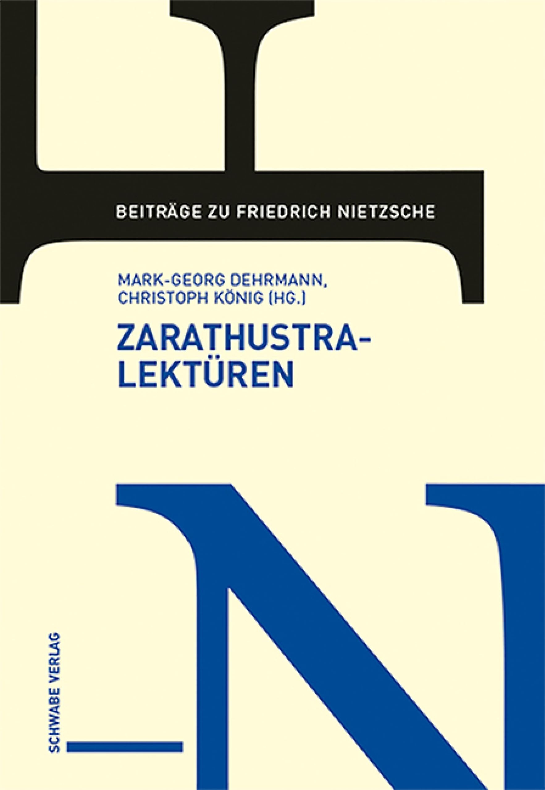 Zarathustra-Lektüren (Beiträge zu Friedrich Nietzsche)