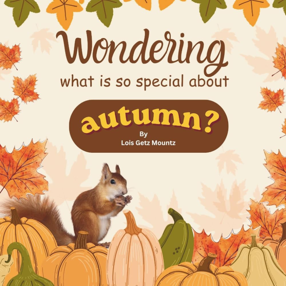Wondering: what is so special about Autumn?