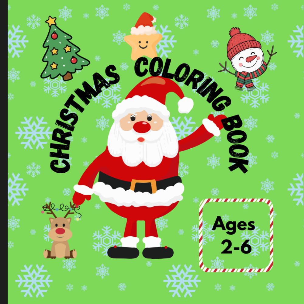Christmas Coloring Book for Kids Ages 2–6