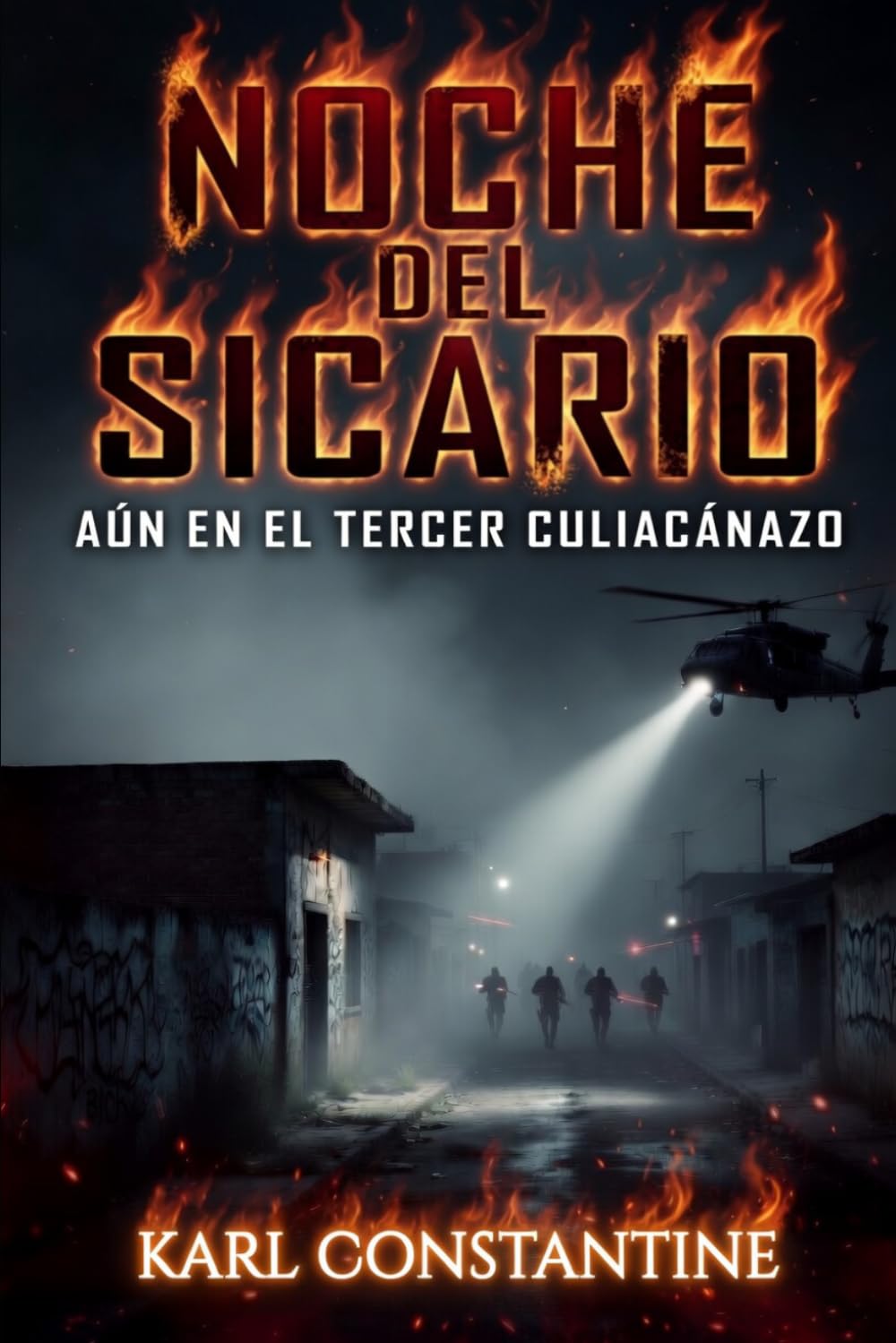 Noche del Sicario – Aún en el Tercer Culiacánazo