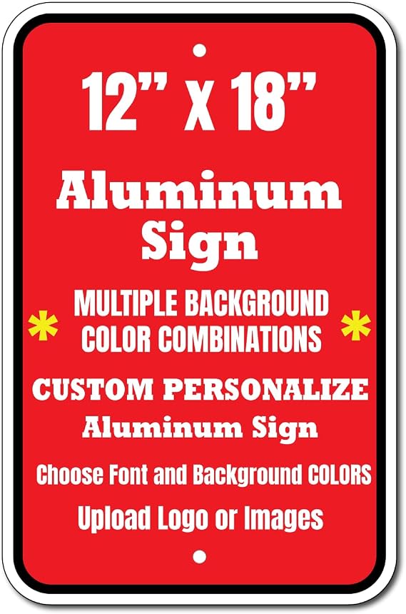 Custom Aluminum Sign 18 x 12 Inch, Vertical Aluminum Signs
