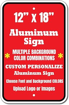 Custom Aluminum Sign 18 x 12 Inch, Vertical Aluminum Signs