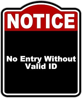 No Entry Without Valid ID Notice Red Black Aluminum Composite Sign 15 x 18 inches