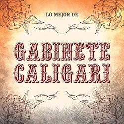 Lo mejor de Gabinete Caligari