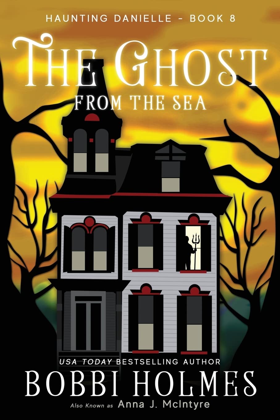 The Ghost from the Sea: Volume 8 (Haunting Danielle)