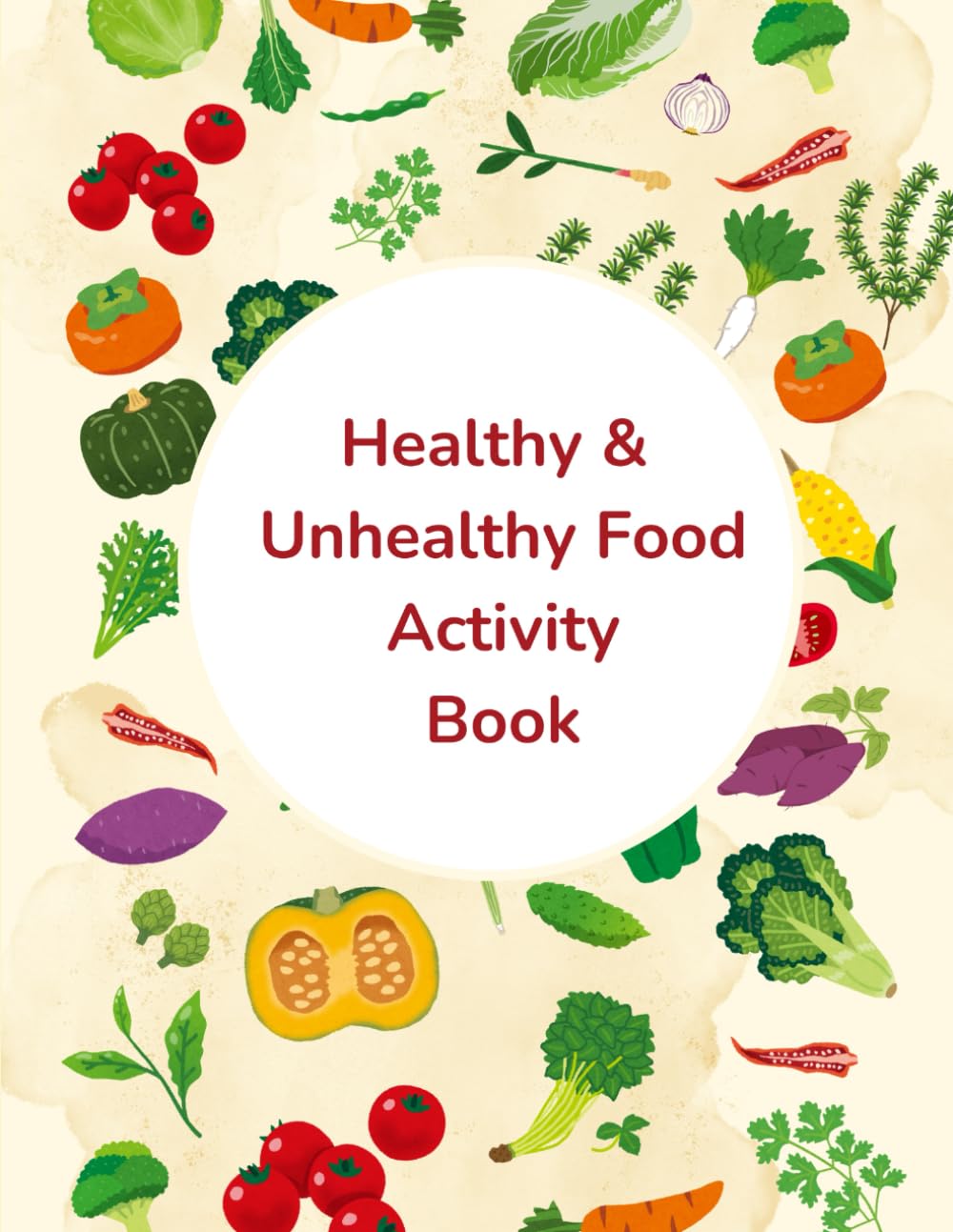 Healthy & Unhealthy Food Activity Book: Food Activity Book for Kids