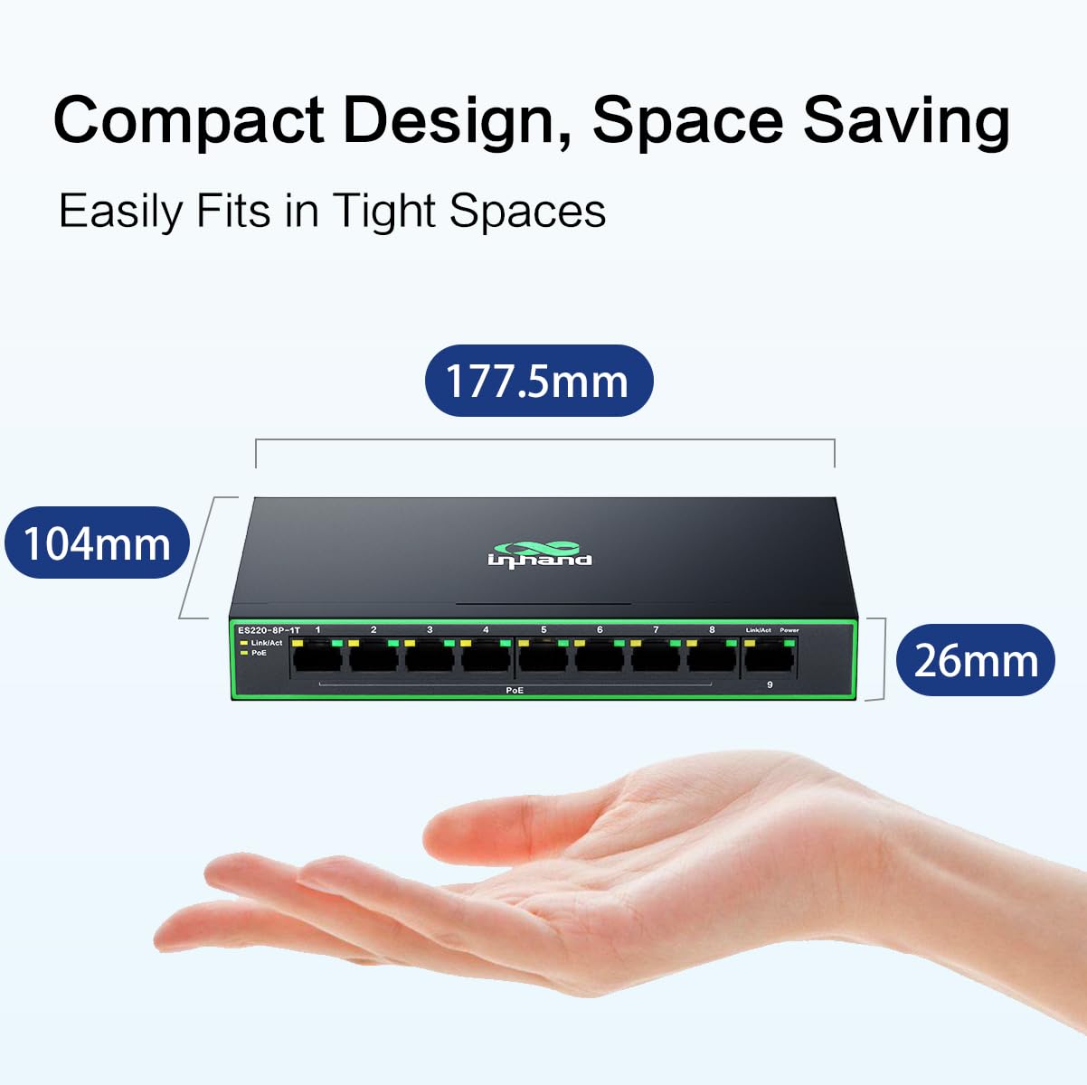 Porte 9* Gigabit, Switch non gestito di strato 2, alimentazione elettrica massima 110W