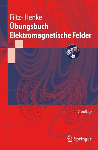 Übungsbuch Elektromagnetische Felder: Extras im Web (Springer-Lehrbuch)