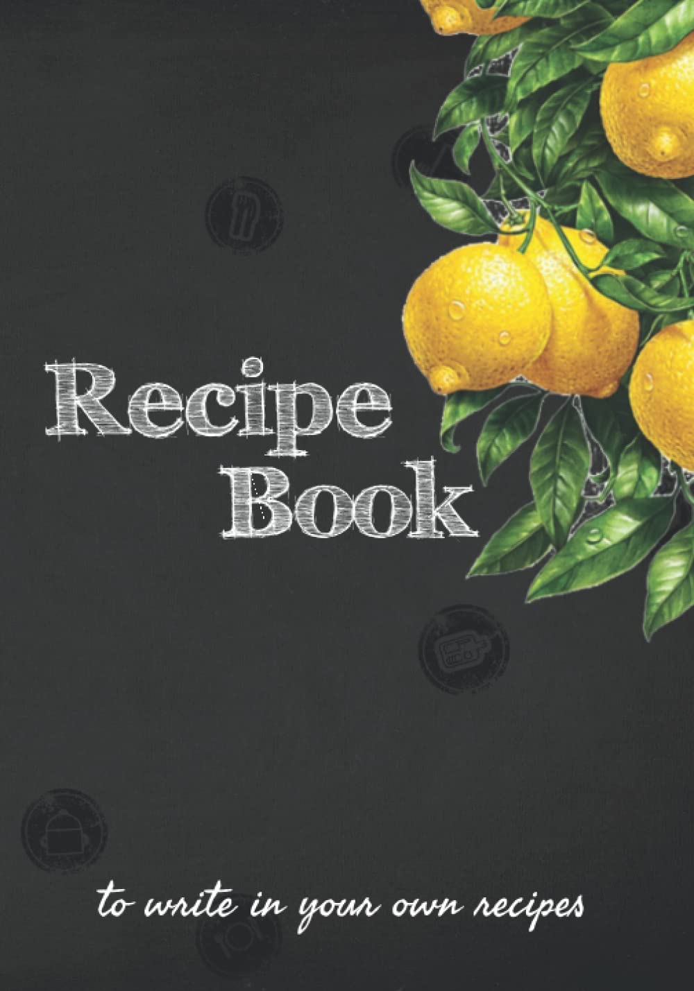 Recipe Book To Write In Your Own Recipes: Empty Recipe Book to Write in Your Favorite Recipes | A Blank Cookbook Template for 110 Recipes