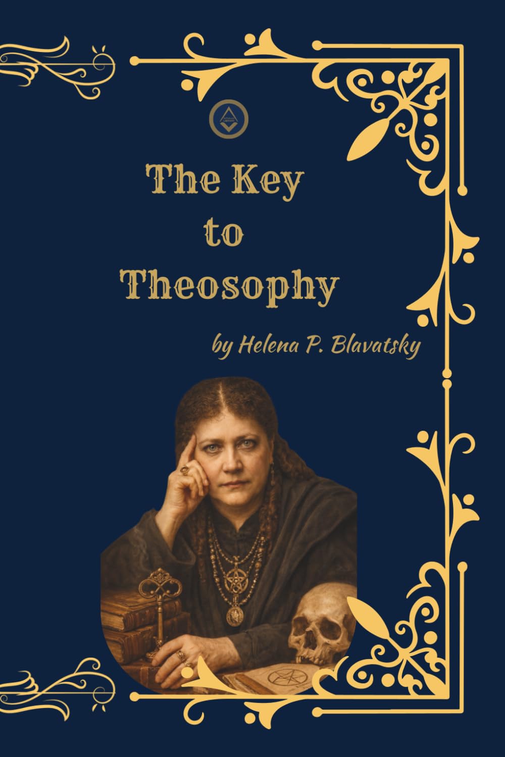 The Key to Theosophy: (Premium Edition)