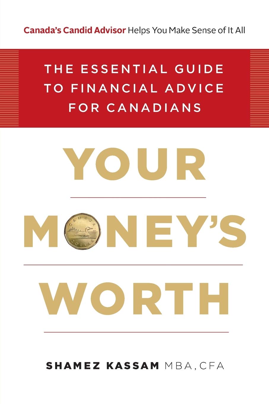 Your Money's Worth: The Essential Guide to Financial Advice for Canadians Paperback – March 9, 2017