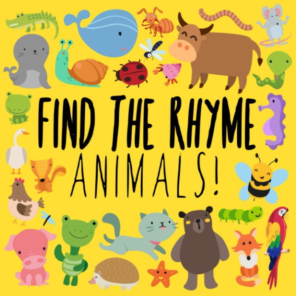 Find the Rhyme: Animals!: A Fun Puzzle Game for 3-5 Year Olds
