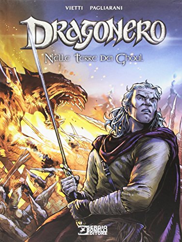 Nelle terre dei Ghoul. Dragonero Nelle terre dei Ghoul. Dragonero