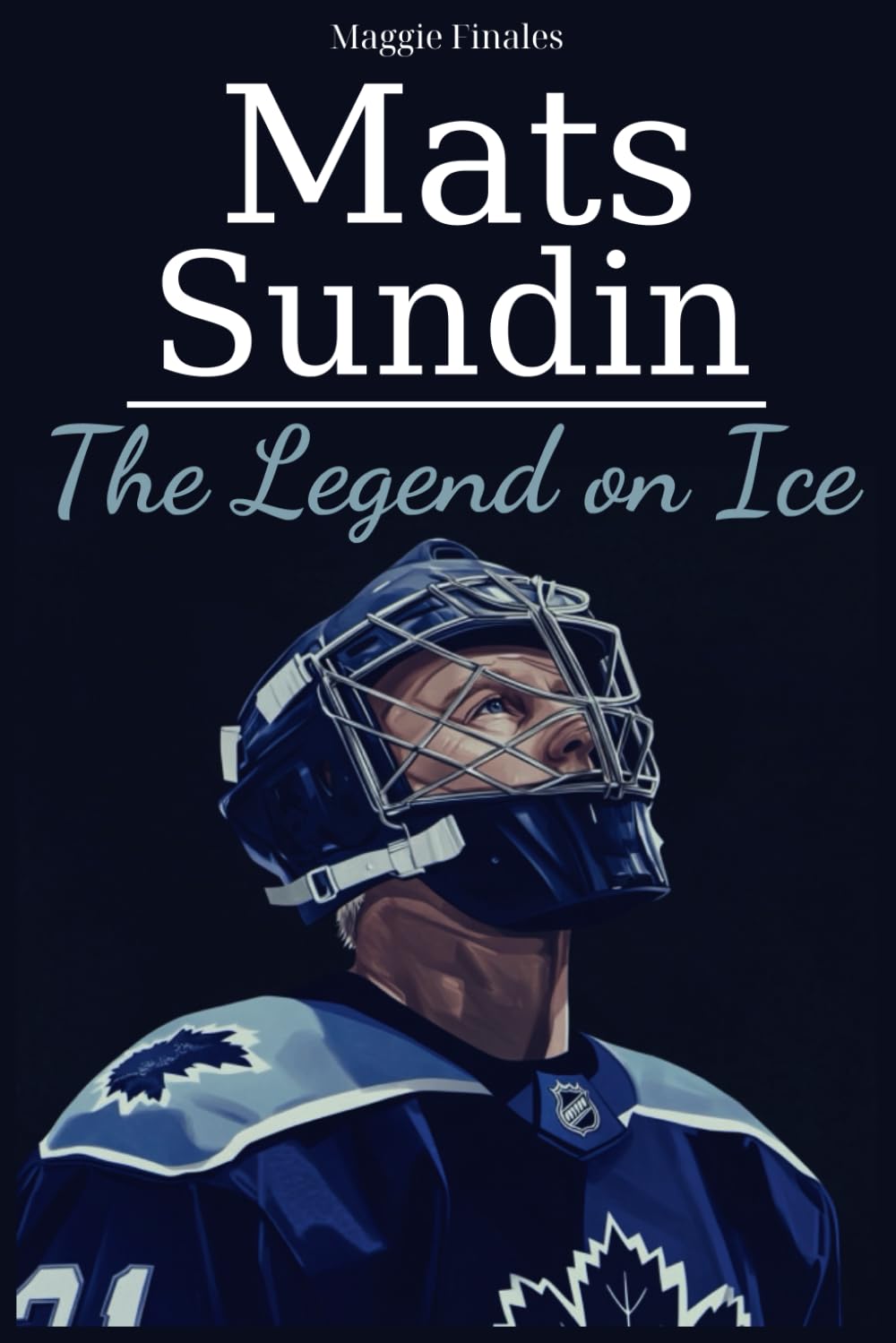 Mats Sundin Biography: The Legend on Ice