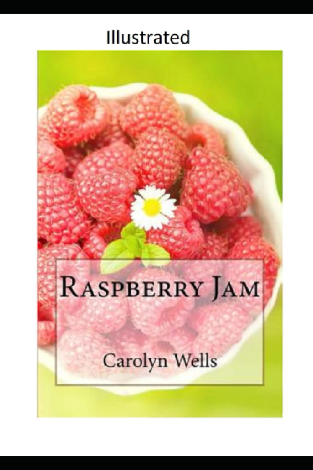 Raspberry Jam Illustrated