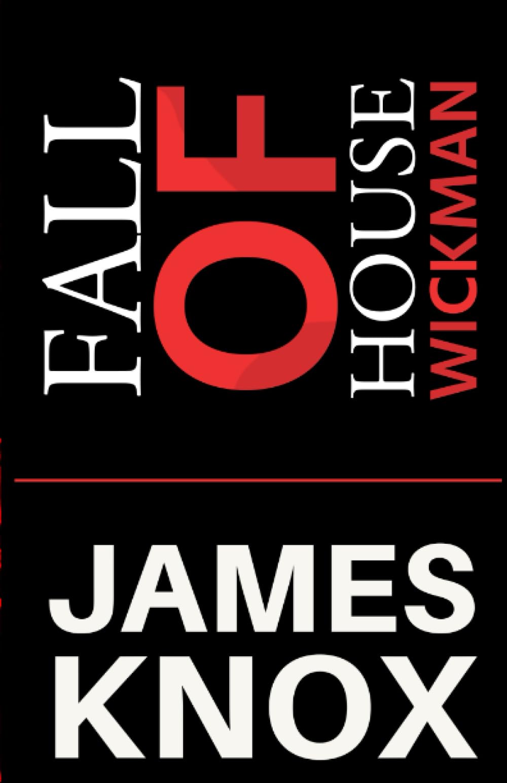 Fall Of House Wickman: Book One