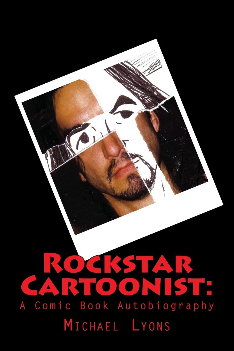 Rockstar Cartoonist:: A Comic Book Autobiography