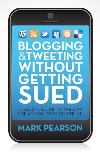 Blogging & Tweeting Without Getting Sued: A Glo... 1742378773 Book Cover