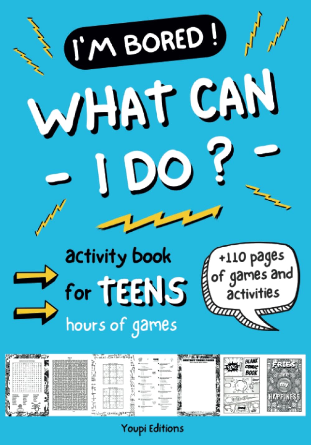 I'm bored ! What can I do ?: Fun activity book for teens 12-17: word search, quiz, mazes, sudoku, mandala coloring, blank comic book for boys and ... Puzzles games, brain teasers for teenagers