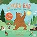 Produktbild Der Yoga-Bär: Entspann dich wie die Tiere im Wald: Bilderbuch und erstes Yoga-Mitmachbuch mit einfachen Entspannungsübungen für Kinder ab 4